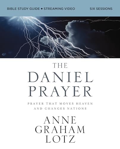 The Daniel Prayer Bible Study Guide plus Streaming Video: Prayer That Moves Heaven and Changes Nations (Daniel Plan) von HarperChristian Resources