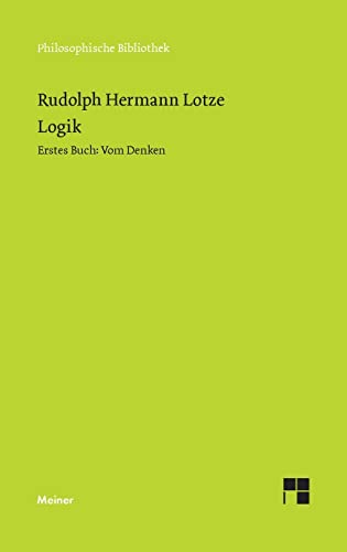 Logik, Erstes Buch. Vom Denken: Reine Logik (Philosophische Bibliothek) von Meiner, F