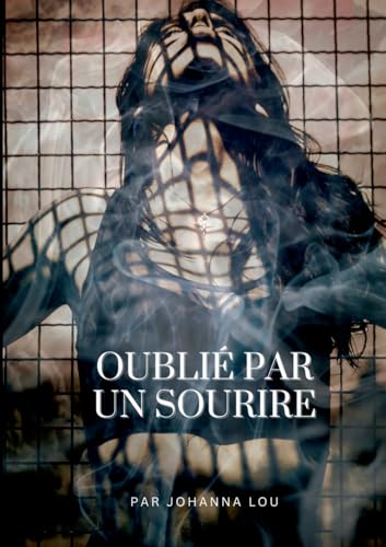 Oublié par un sourire Oublié par un sourire von Autoédition