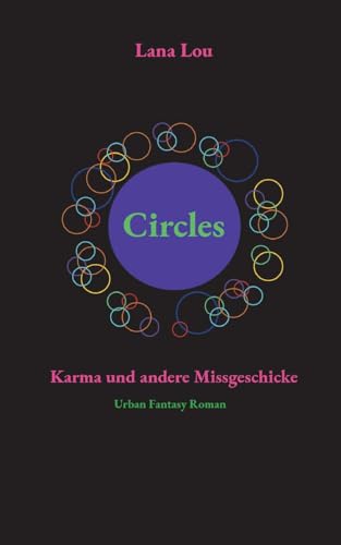 Circles: Karma und andere Missgeschicke von Books on Demand
