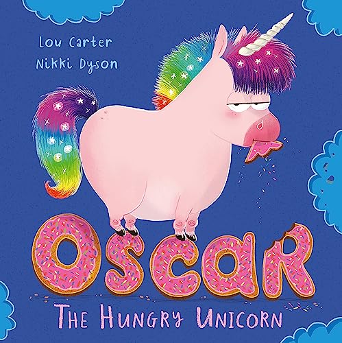 Oscar the Hungry Unicorn von Orchard Books