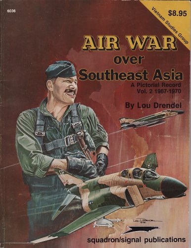 Air War over Southeast Asia von Squadron/Signal Publications Inc.