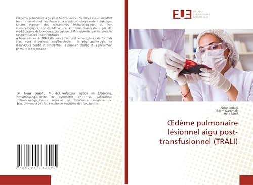 Œdème pulmonaire lésionnel aigu post-transfusionnel (TRALI): DE von Éditions universitaires européennes