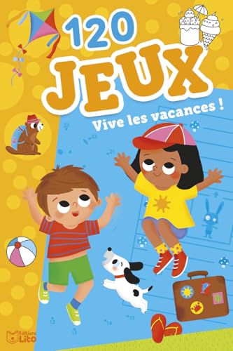 120 jeux - Vive les vacances ! (Bloc d'activités, Band 1) von LITO