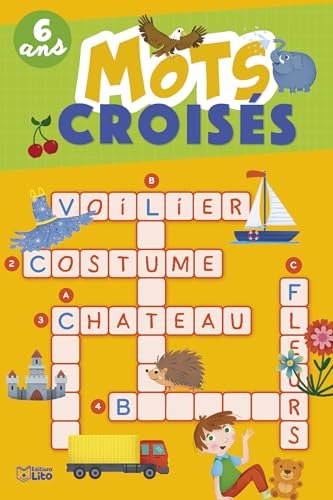 Mots Croisés - 6 ans (Super bloc jeux, Band 1) von LITO