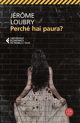 Perché hai paura? (Universale Economica Feltrinelli. Noir) von SEM