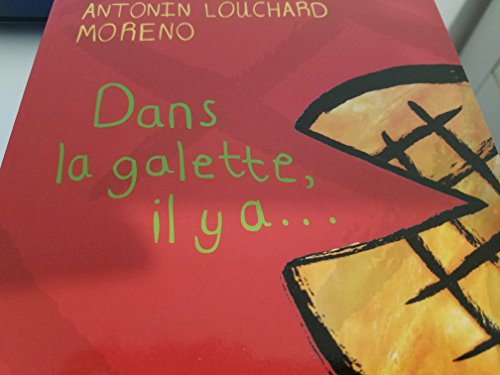 DANS LA GALETTE IL Y A