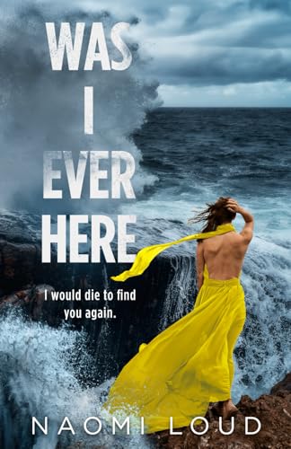 Was I Ever Here: A Dark Romance