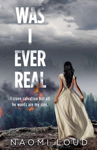 Was I Ever Real: A Dark Romance (Was I Ever, #2)