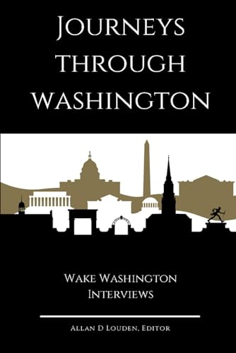 Journeys Through Washington: Wake Washington Interviews von Univeristy Partners Press