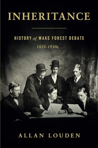 Inheritance:: History of Wake Forest Debate 1835-1930s