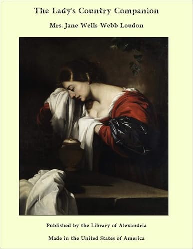 The Lady's Country Companion von Anson Street Press