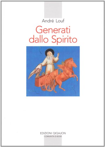 Generati dallo Spirito. L'accompagnamento spirituale oggi (Spiritualità occidentale)