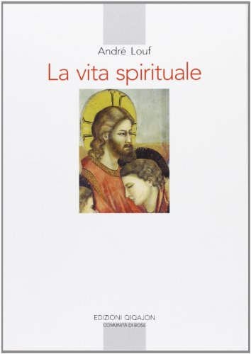 La vita spirituale (Spiritualità occidentale) von SPIRITUALITÀ OCCIDENTALE