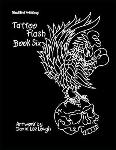 Tattoo Flash Book Six: Artwork by: David Lee Lough von Independently published