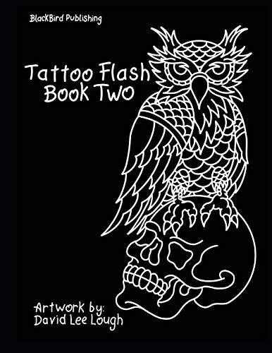 Tattoo Flash Book Two: Artwork by: David Lee Lough von Independently Published