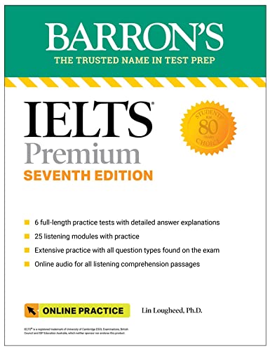 IELTS Premium: 6 Practice Tests + Comprehensive Review + Online Audio, Seventh Edition (Barron's Test Prep) von Barrons Educational Services