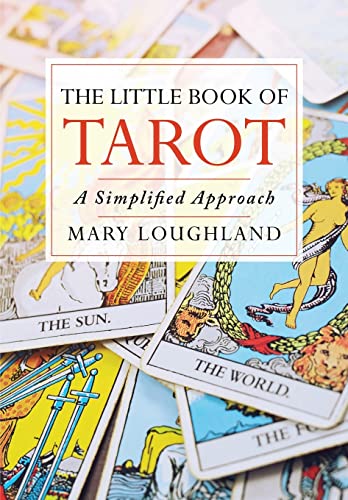 The Little Book of Tarot: A Simplified Approach von White Light Publishing House