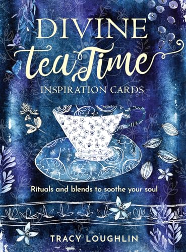 Divine Tea Time Inspiration Cards: Blends to soothe your soul