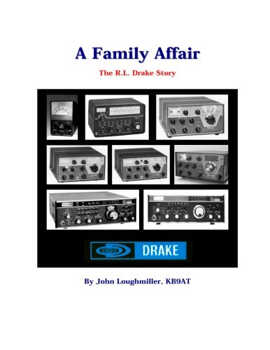 A Family Affair - The R. L. Drake Story von Universal Radio Research