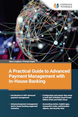A Practical Guide to Advanced Payment Management with In-House Banking A Practical Guide to Advanced Payment Management with In-House Banking von Espresso Tutorials GmbH