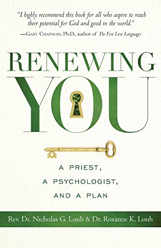 Renewing You: A Priest, a Psychologist, and a Plan von Ancient Faith Publishing