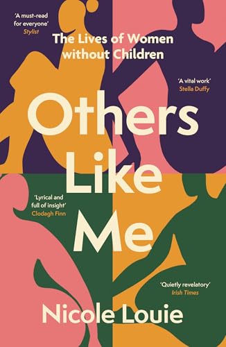 Others Like Me: The Lives of Women Without Children von Dialogue Books