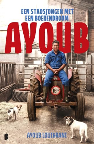 Ayoub: een stadsjongen met een boerendroom von Boekerij