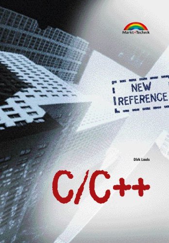 C/C++ - New Reference - SE . (Referenz - New Technology) von Markt+Technik