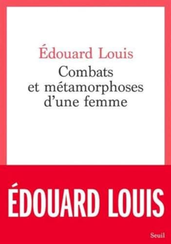 Combats et métamorphoses d'une femme von Seuil