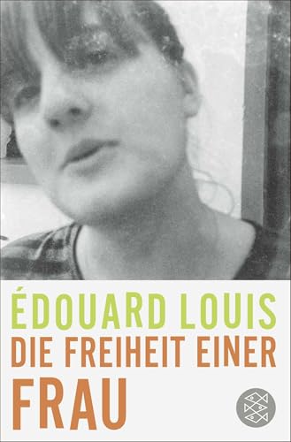 Die Freiheit einer Frau von FISCHERVERLAGE