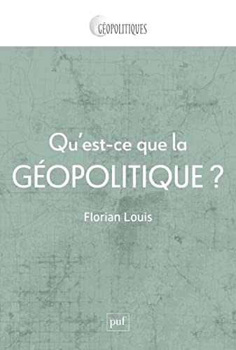 Qu'est-ce que la géopolitique ? von PUF