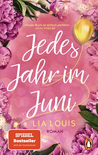 Jedes Jahr im Juni: Roman – Der romantische Bestseller des Jahres erstmals im Taschenbuch Jedes Jahr im Juni: Roman – Der romantische Bestseller des Jahres erstmals im Taschenbuch von PENGUIN VERLAG