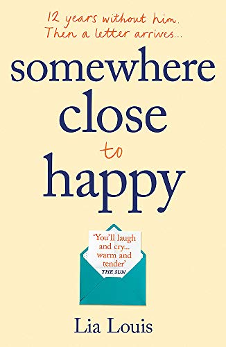 Somewhere Close to Happy: The heart-warming, laugh-out-loud debut of the year von Trapeze