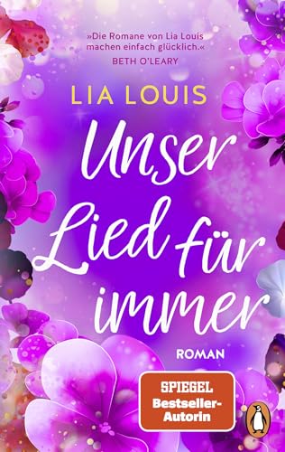 Unser Lied für immer: Roman – Der bezaubernde Liebesroman der Bestsellerautorin – erstmals im Taschenbuch von PENGUIN VERLAG
