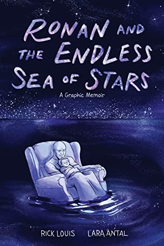 Ronan and the Endless Sea of Stars: A Graphic Memoir von Abrams ComicArts