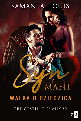 Syn mafii. Walka o dziedzica. Tom 2 Syn mafii. Walka o dziedzica. Tom 2