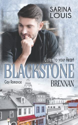 Blackstone Brennan: Listen to your Heart (Blackstone Reihe, Band 4) von Independently published