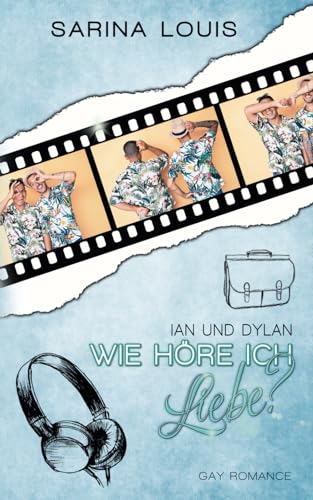 Wie höre ich Liebe?: Ian und Dylan (Proud to be me - Reihe, Band 3) von Independently published