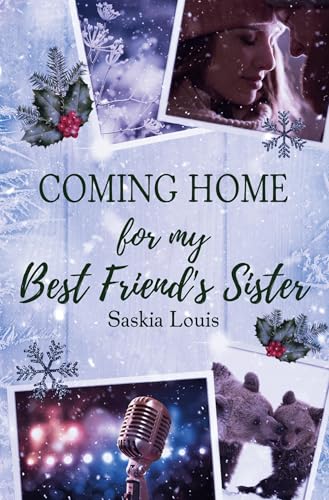 Coming Home for my Best Friend's Sister (Love in Alaska)
