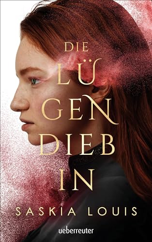 Die Lügendiebin - Spannungsgeladene Fantasy mit opulenter Ausstattung: Hardcover mit Schutzumschlag, Metallic-Folienveredelung und Lesebändchen!