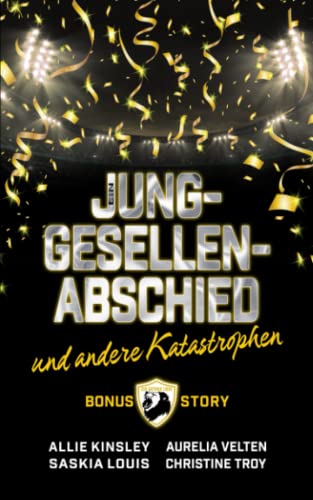 Ein Junggesellenabschied und andere Katastrophen