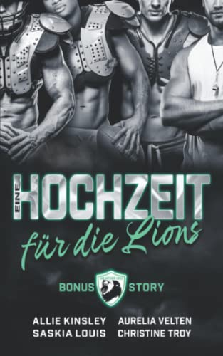 Eine Hochzeit für die Lions Eine Hochzeit für die Lions