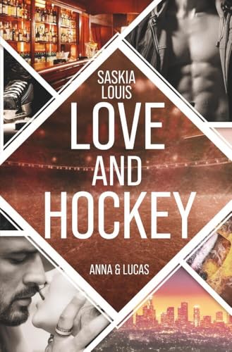 Love and Hockey: Anna & Lucas (L.A. Hawks Eishockey)