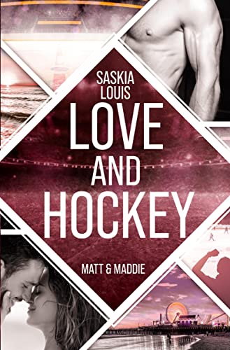 Love and Hockey: Matt & Maddie (L.A. Hawks Eishockey) von tolino media
