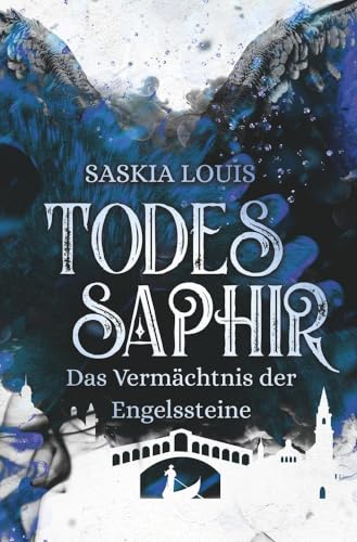 Todessaphir (Das Vermächtnis der Engelssteine)