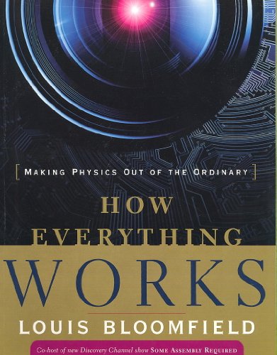 How Everything Works: Making Physics Out of the Ordinary von Wiley