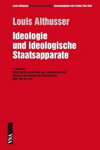 Ideologie und ideologische Staatsapparate: 1. Halbband: Michel Verrets Artikel über den "studentischen Mai" Ideologie und ideologische Staatsapparate Notiz über die ISAs von Vsa Verlag