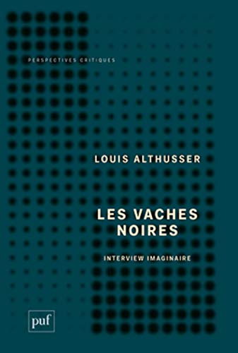 Les vaches noires- Interview imaginaire: Interview imaginaire (le malaise du XXIIe Congrès. Ce qui ne va pas, camarades ! von PUF