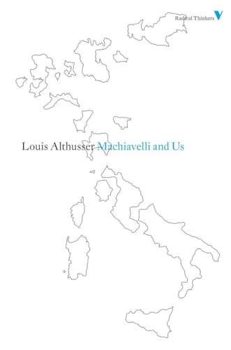 Machiavelli and Us (Radical Thinkers)